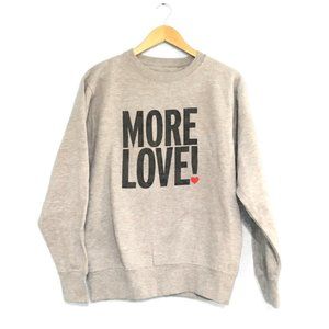 WE ARE MASSIV. More Love! Grey Sweatshirt Unisex S